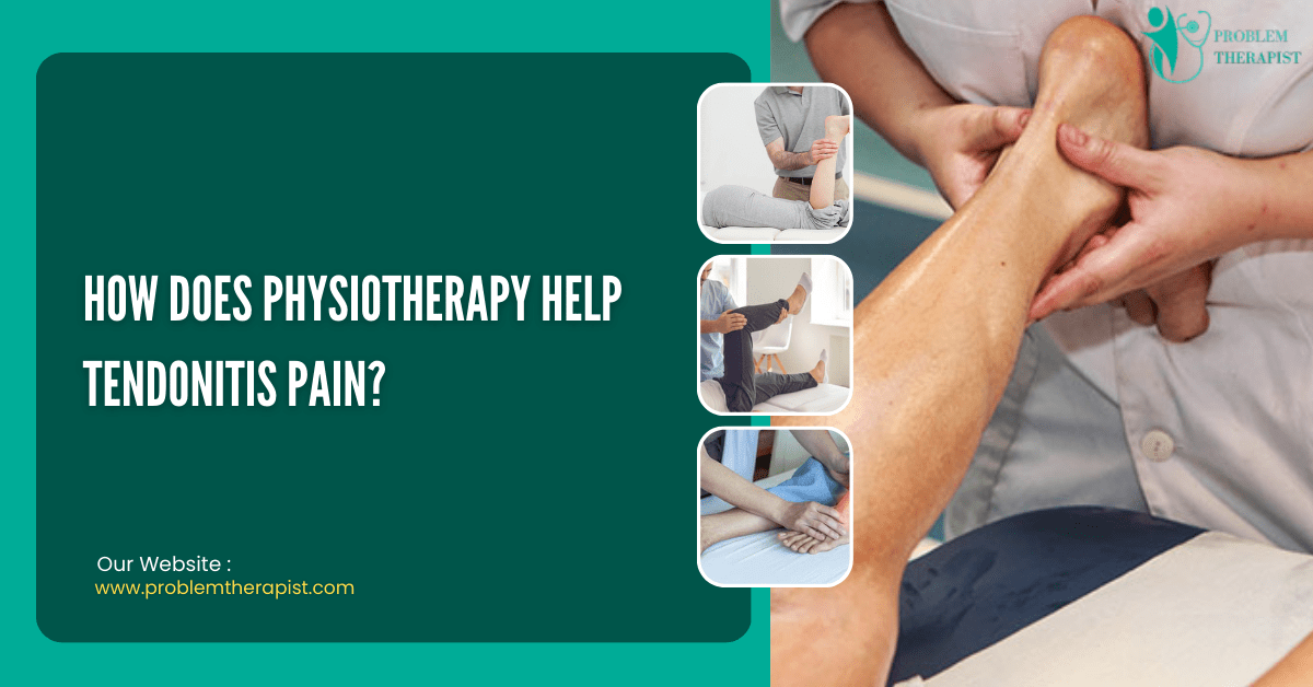 How Does Physiotherapy Help Tendonitis Pain?